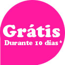 Grátis durante 10 Dias